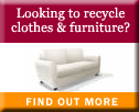 Collecting clothes and furniture?