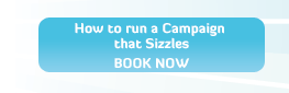 How to Run a Campaign that Sizzles