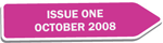 Issue 1 October 2008