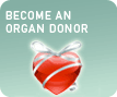 BECOME AN ORGAN DONOR